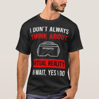 Tänka om Virtuell verklighet VR T Shirt