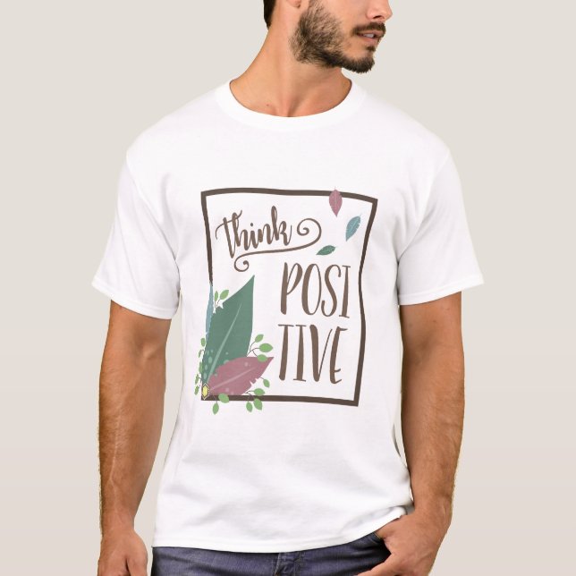 Tänka-positiv motivation, citattfjäder boho t shirt (Framsida)