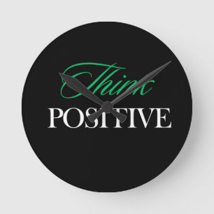 Tänka positiv rund klocka