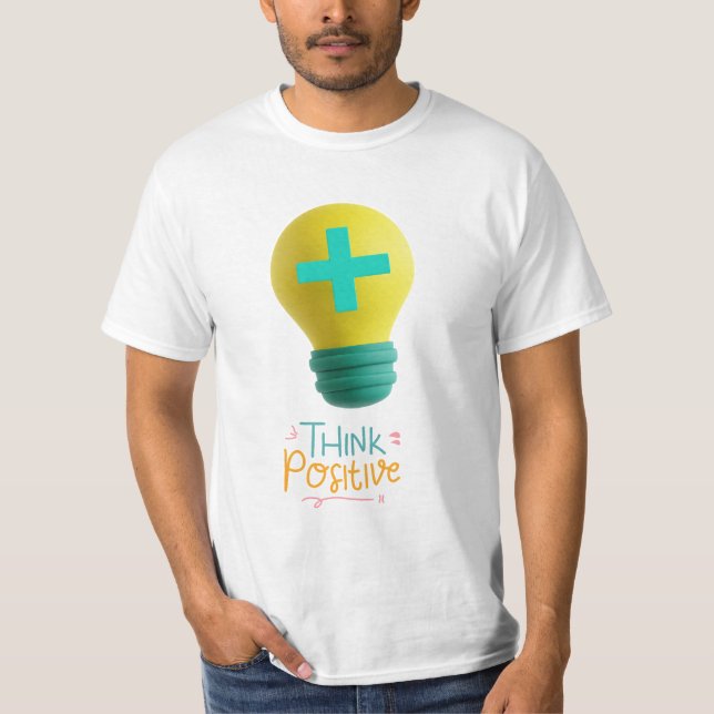 Tänka positiv t shirt (Framsida)