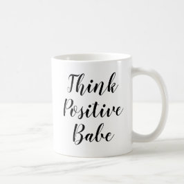 Tänka Positive Babe | Inspiration Slogan Quote Mug Kaffemugg