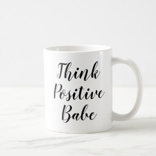 Tänka Positive Babe Inspiration Slogan Quote Mug Kaffemugg