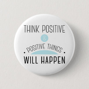 Tänka Positive & Positive sak kommer att bli blått Knapp