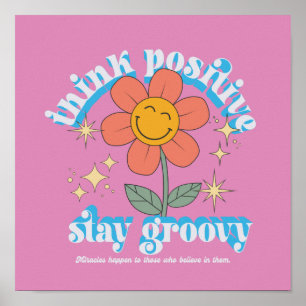 Tänka Positive Stanna Groovy Slogan Poster