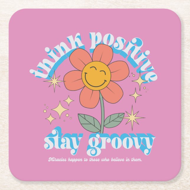 Tänka Positive Stanna Groovy Slogan Underlägg Papper Kvadrat (Framsidan)