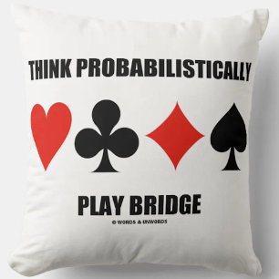 Tänka Probabilistiskt Play Bridge Advice Kudde