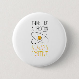 Tänka som ett proton, alltid positivt:) knapp