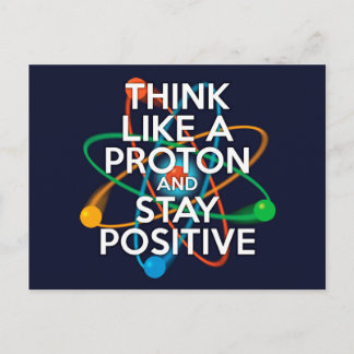 Tänka som ett proton och förbli positiv vykort