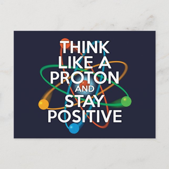 TÄNKA SOM ETT PROTON OCH STÄNG POSITIV VYKORT (Framsida)