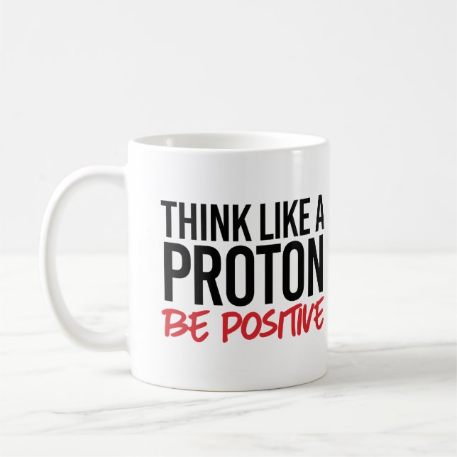 Tänka som proton är positiv kaffemugg (Vänster)