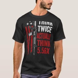 Tänka Twice Tänka 5 56 Ar15 Gun Joke Ba T Shirt
