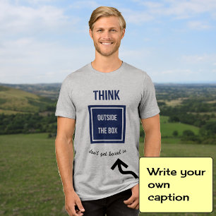 Tänka utanför rutan lägg till bildtext t shirt