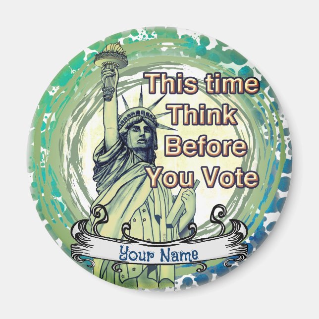 Tänka Vote Liberty Magnet (Framsidan)