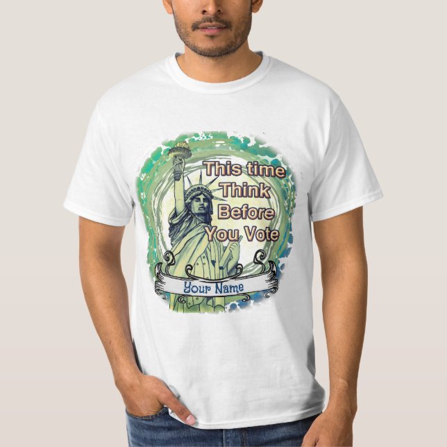 Tänka Vote Liberty T Shirt (Framsida)