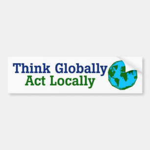 Tänkan globalt, agerar lokalt bildekal