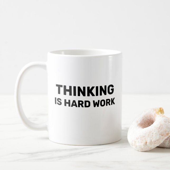 Tänkande är tungt arbete™ Behållarmugg Kaffemugg (Med munk)