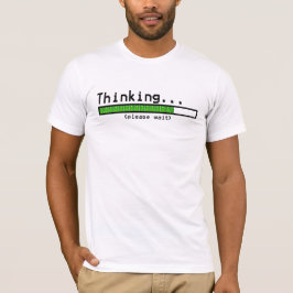 Tänkande…, Behaga väntan Tröja