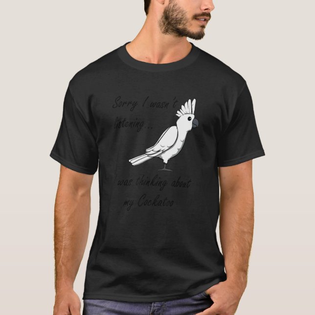 Tankar om Cockatoos Exotic Animal Parakeet T Shirt (Framsida)