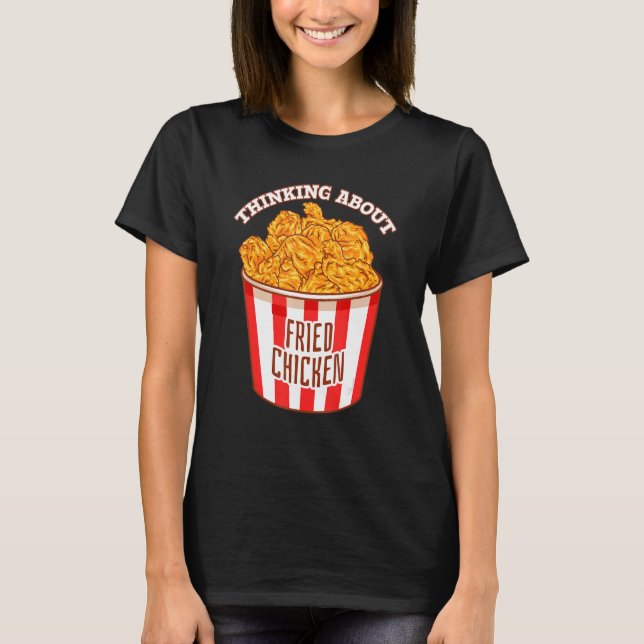 Tankar om Fried Chicken Crispy Fried Chicken T Shirt (Framsida)
