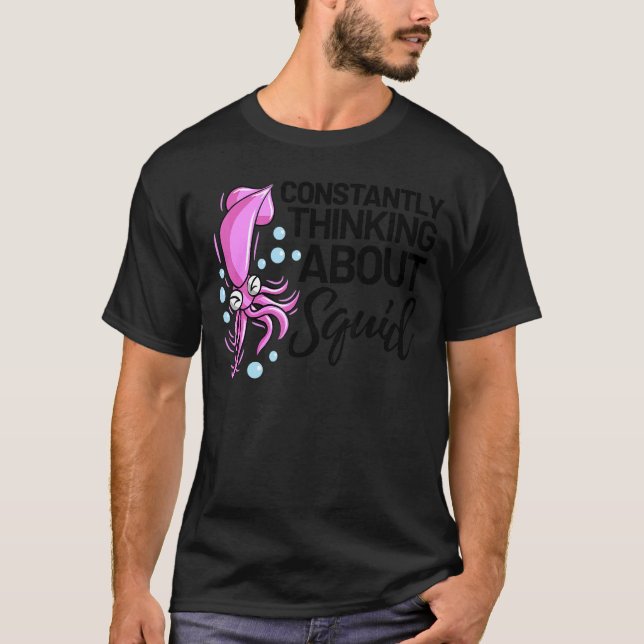 Tankar ständigt på bläckfisk av bläckfisk t shirt (Framsida)