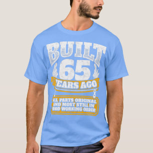 Tanken på födelsedagspresent Byggdes för 65 år sed T Shirt