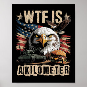 Tanken Wtf för Eagle Burger är en kilom Poster