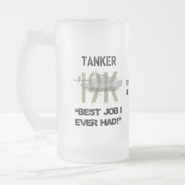 Tanker - det bästa jobb jag någonsin haft med din frostat ölglas
