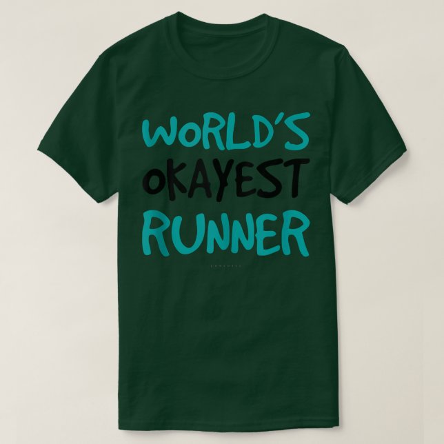 Tanker för World Okayest Springer  T Shirt (Design framsida)