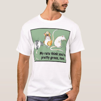 "Tänker min råttor att du är det nätt bruttot, T-shirt