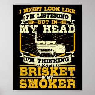 Tänker på Brisket i min rökmarinad Röker Bbq Pi Poster