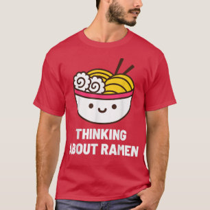Tänker på Ramen Japansk Mat Anime Roligt T Shirt