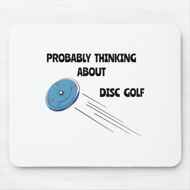 Tänker Sannolikt På Discgolf Roligt Discgolfspelar Musmatta (Framsidan)