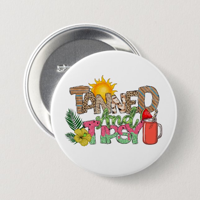 Tannad och tipsy | Roligt Sommardesign Party Knapp (Framsida & baksida)