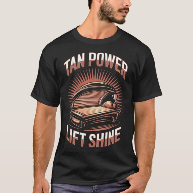 Tanning Bed Tan Power Gym Goers Bodybuilding ders  T Shirt (Framsida)
