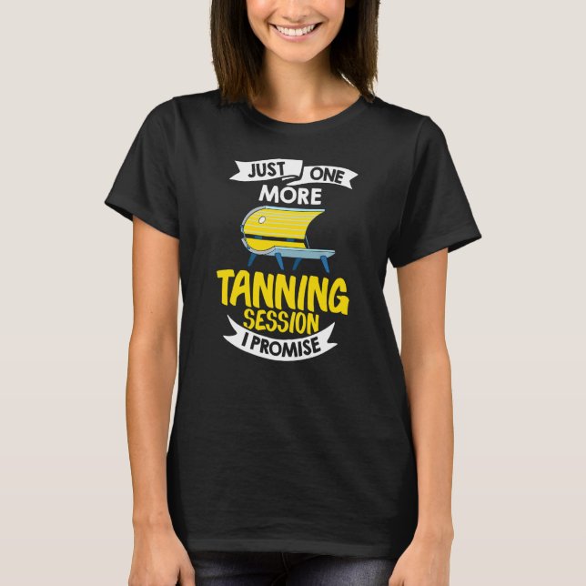 Tanning Bed Tan Spray Salon Citates Indoor Sol Bat T Shirt (Framsida)