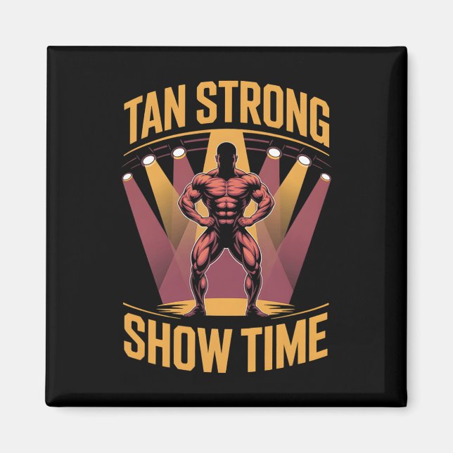 Tanning Bed Tan Strong Idrottares Gym Goers Bronze Magnet (Framsidan)