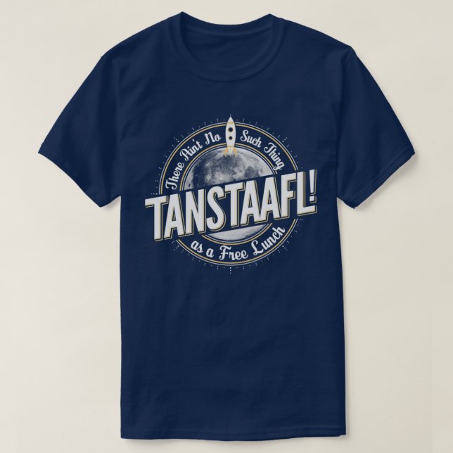 TANSTAAFL T SHIRT (Design framsida)