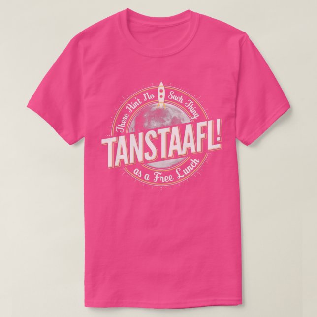 TANSTAAFL T SHIRT (Design framsida)