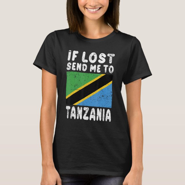 Tanzania Flagga Souvenir Om borttappad skickar mig T Shirt (Framsida)