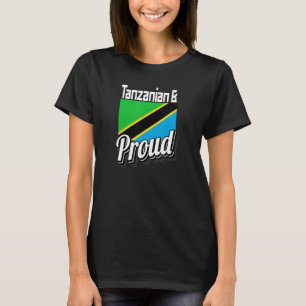 Tanzania och stolt över Tanzania Flagga Tanzan T Shirt