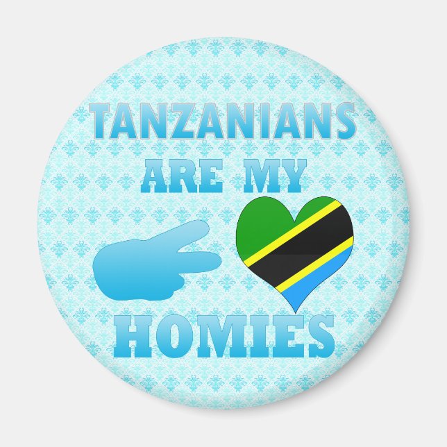 Tanzanianer är mina Homies Magnet (Framsidan)
