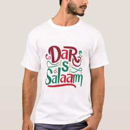 Tanzanias t-shirt, Dar-es-salaam T Shirt