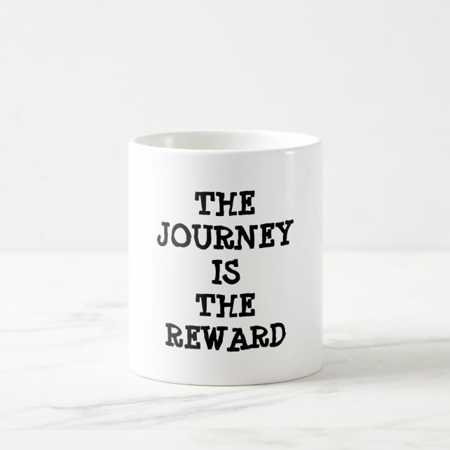 Tao Proverb, resan är The Reward, citat mugg (Center)