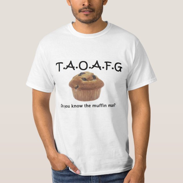 TAOAFG-muffinman T Shirt (Framsida)