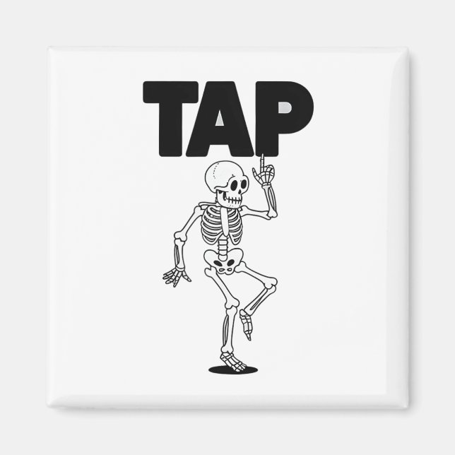 Tap Dance Älskare Skeleton Dancing Teacher Dancer Magnet (Framsidan)