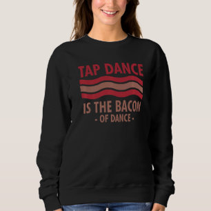 Tap Dance är bacon of Dance Step Dance T Shirt