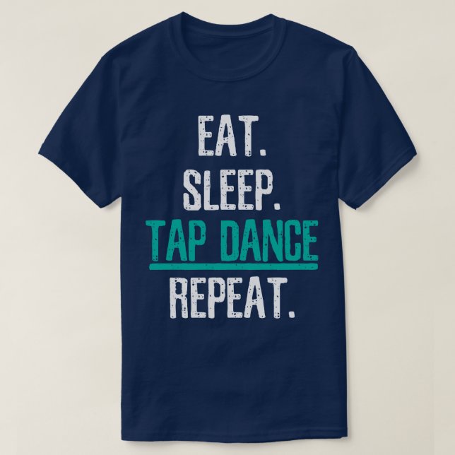 Tap Dance Dancing Dancer T Shirt (Design framsida)