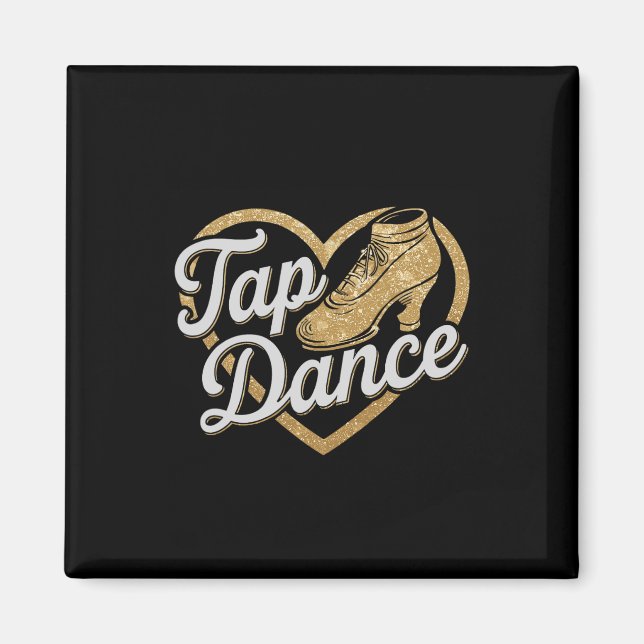 Tap Dance för Tap Dancer Dancing Jm Black Da Magnet (Framsidan)