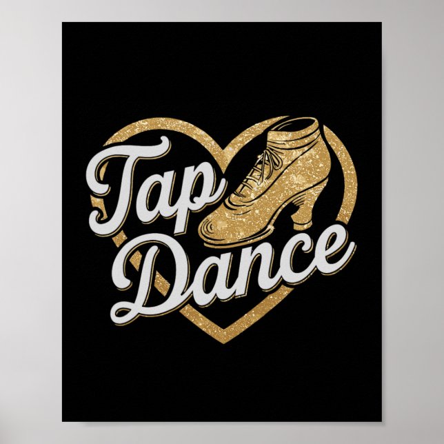 Tap Dance för Tap Dancer Dancing Jm Black Da Poster (Framsidan)