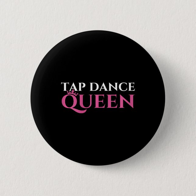 Tap Dance Queen - Tap Dancing Enthusiast Tap Dance Knapp (Framsida)